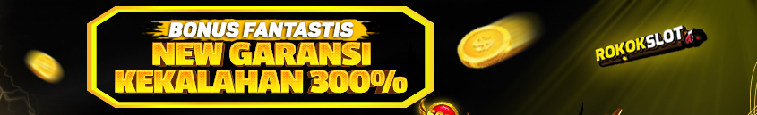 BONUS NEW GARANSI KEKALAHAN 300%
